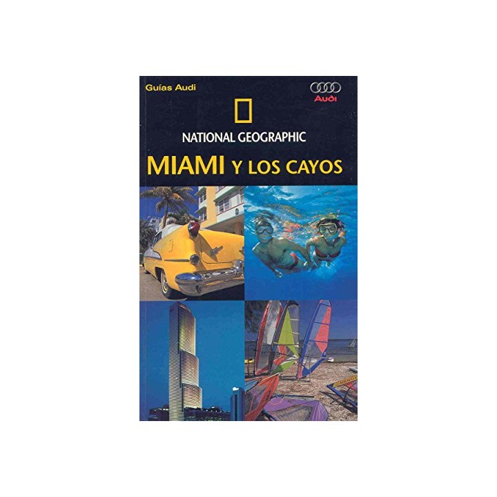 GUÍAS AUDI: Miami Y Los Cayos (National Geographic)